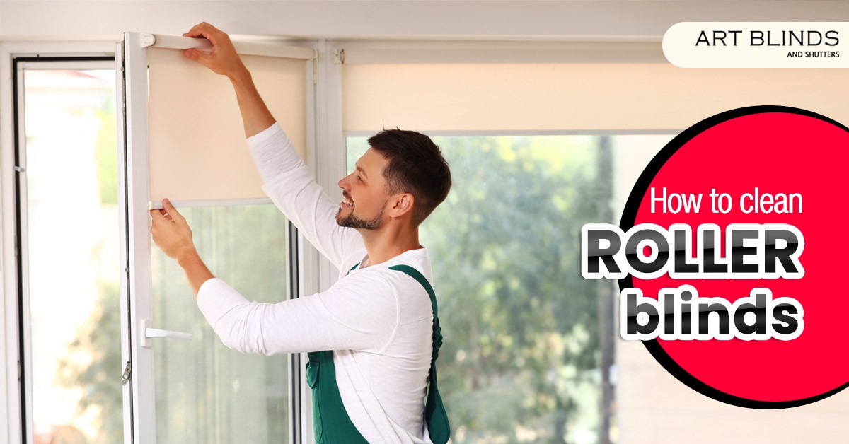 How to clean roller blinds