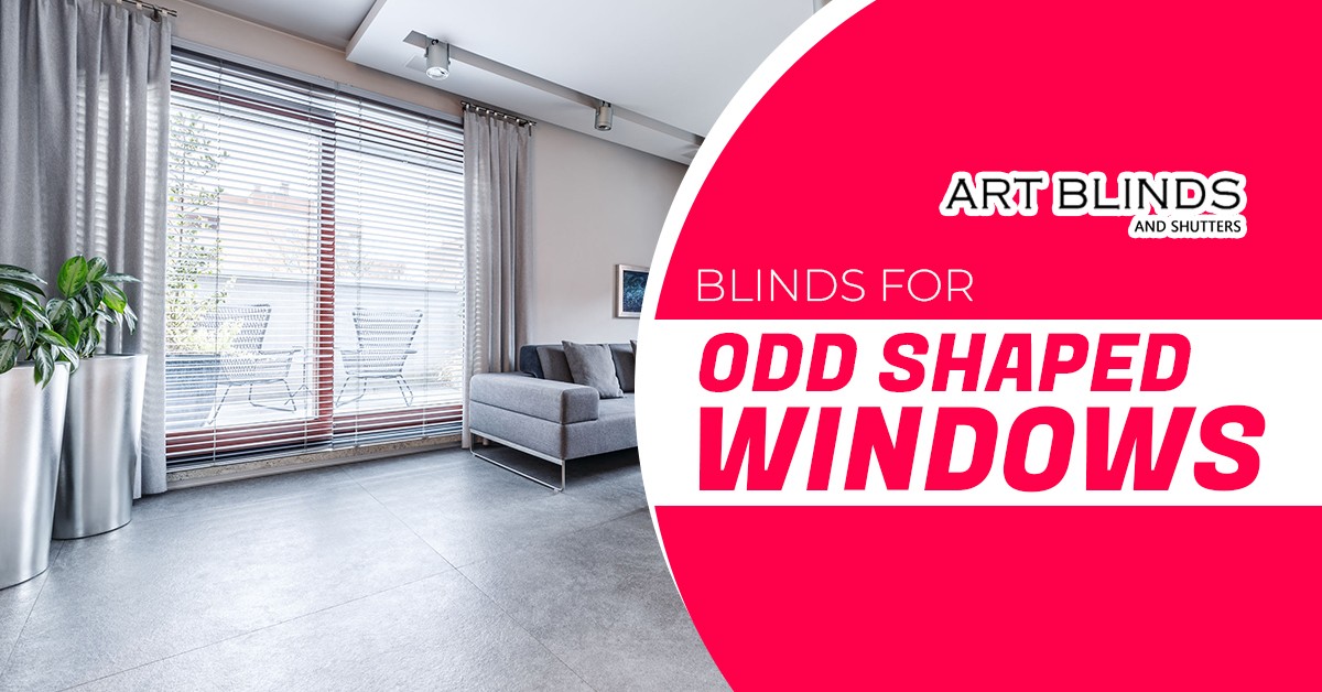 Blinds for Odd Shaped Windows